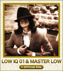 LOW IQ 01 & MASTER LOW